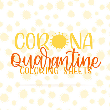 Corona Quarantine Coloring Sheets